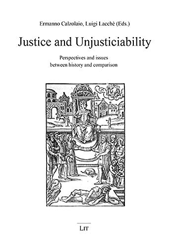 Beispielbild fr Justice and Unjusticiability: Perspectives and Issues Between History and Comparison zum Verkauf von Blackwell's