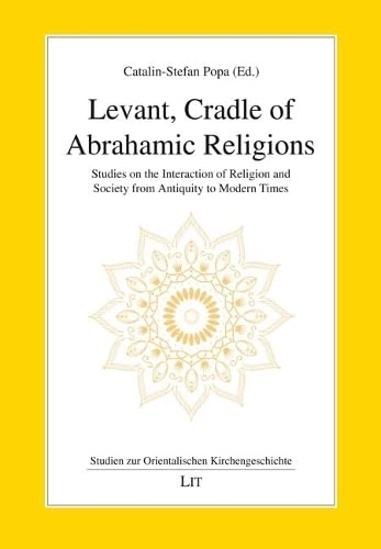 Stock image for Levant, Cradle of Abrahamic Religions for sale by Revaluation Books