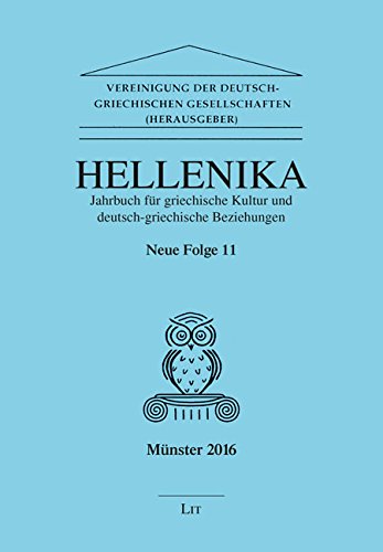 Beispielbild fr Hellenika. Jahrbuch fr griechische Kultur und Deutsch-Griechische Beziehungen: Neue Folge 11. Redaktion: Cay Lienau unter Mitarbeit von Horst-Dieter Blume und Anastasios Katsanakis zum Verkauf von medimops