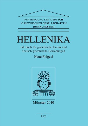 9783643999092: Hellenika. Jahrbuch fr griechische Kultur und deutsch-griechische Beziehungen: Neue Folge 5