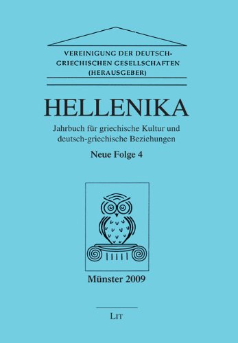 9783643999351: Hellenika. Jahrbuch fr griechische Kultur und Deutsch-Griechische Beziehungen: Neue Folge 4