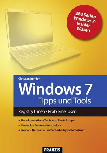 Beispielbild fr Windows 7 Tipps & Tools: Registry tunen. Probleme lsen zum Verkauf von medimops