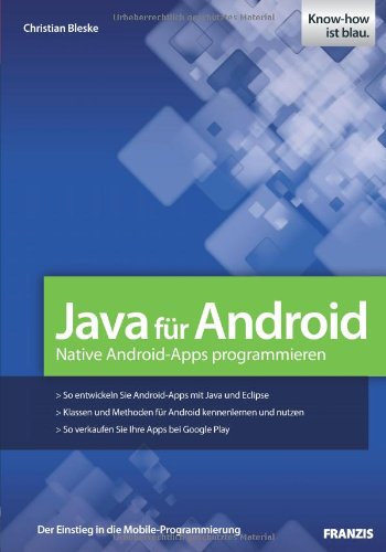 Beispielbild fr Java fr Android: Native Android-Apps programmieren mit Java und Eclipse zum Verkauf von medimops