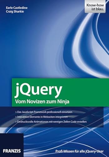 Beispielbild fr jQuery - Vom Novizen zum Ninja zum Verkauf von medimops