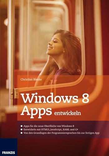 Beispielbild fr Windows 8 Apps entwickeln zum Verkauf von medimops