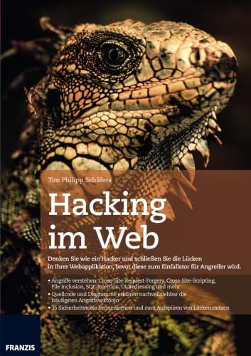 9783645603768: Hacking im Web: Denken Sie wie ein Hacker und schlieen Sie die Lucken in Ihrer Webapplikation, bevor diese zum Einfallstor fur Angreifer wird.