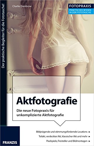 Imagen de archivo de Dombrow, C: Foto Praxis Aktfotografie a la venta por GF Books, Inc.