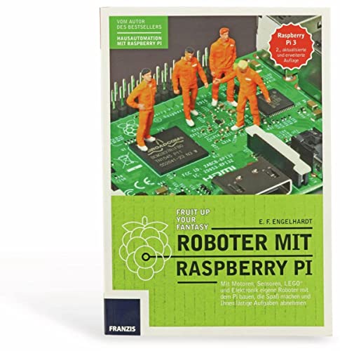 Beispielbild fr Roboter mit Raspberry Pi: Mit Motoren, Sensoren, LEGO und Elektronik eigene Roboter mit dem Pi bauen, die Spa machen und Ihnen lstige Aufgaben abnehmen. zum Verkauf von medimops