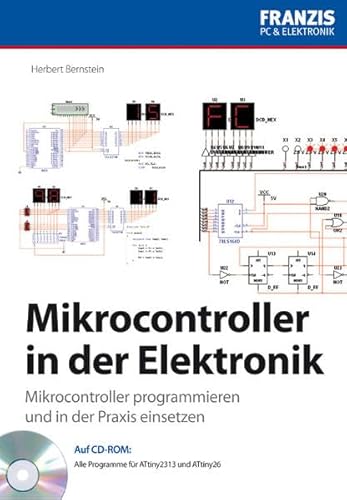 Stock image for Mikrocontroller in der Elektronik: Mikrocontroller programmieren und in der Praxis einsetzen: Microcontroller programmieren und in der Praxis einsetzen for sale by medimops