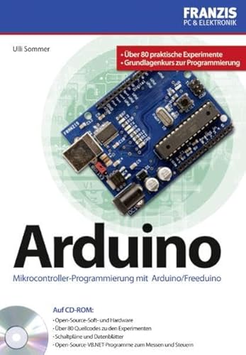 Praxisbuch Arduino - Mikrocontroller-Programmierung mit Arduino und Freeduino - Ulli Sommer