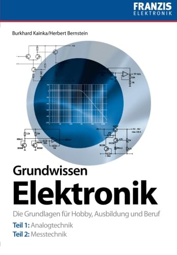 9783645650724: Grundwissen Elektronik: Die Grundlagen fr Hobby, Ausbildung und Beruf