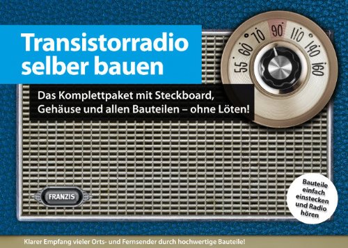 Stock image for Transistorradio selber bauen - ohne zu Lten (Bausatz im Nostalgiegehuse) for sale by medimops