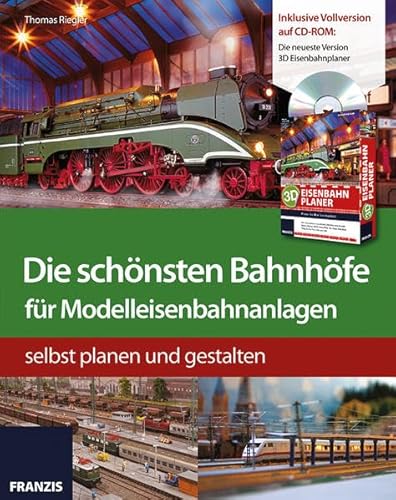 Stock image for Die schnsten Bahnhfe fr Modelleisenbahnanlagen: selbst planen und gestalten for sale by medimops