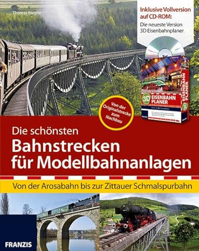 Stock image for Die schnsten Bahnstrecken fr Modellbahnanlagen: Von der Arosabahn bis zur Zittauer Schmalspurbahn for sale by medimops