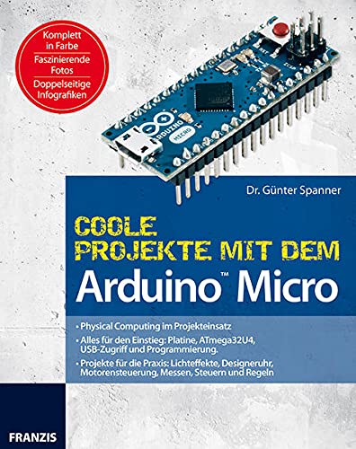 9783645652292: Coole Projekte mit dem Arduino Micro (PC & Elektronik)