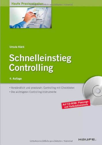 Beispielbild fr Schnelleinstieg Controlling: Verstndlich und praxisnah: Controlling mit Checklisten. Die wichtigsten Controlling-Instrumente zum Verkauf von medimops