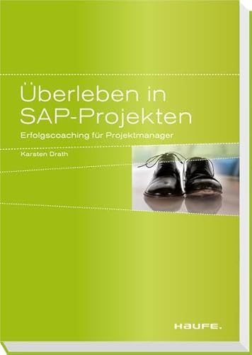 9783648003084: berleben in SAP-Projekten: Erfolgscoaching fr Projektmanager