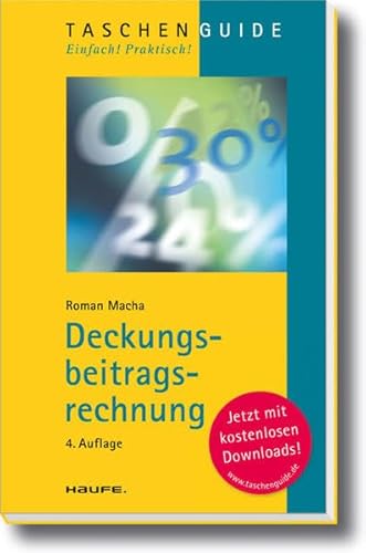 Deckungsbeitragsrechnung von Roman Macha (Autor) - Roman Macha (Autor)