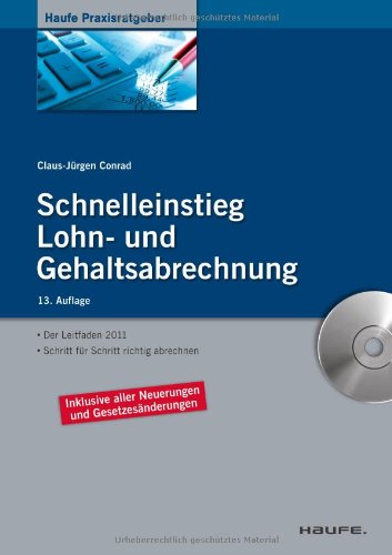 9783648012536: Schnelleinstieg Lohn- und Gehaltsabrechnung: Der Leitfaden 2011 fr Ihre Entgeltabrechnung