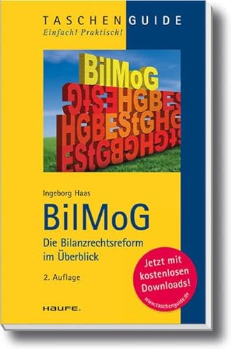 BilMoG: Die Bilanzrechtsreform im Überblick (Paperback) - Ingeborg Haas
