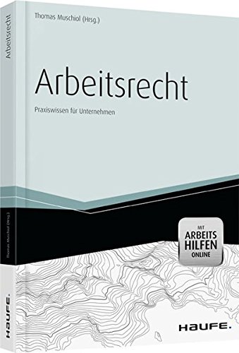 Stock image for Das Arbeitsrecht. Praxiswissen fr Unternehmen for sale by Antiquariat Nam, UstId: DE164665634