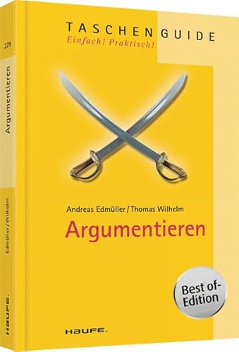 Argumentieren - Thomas Wilhelm et Andreas Edmüller