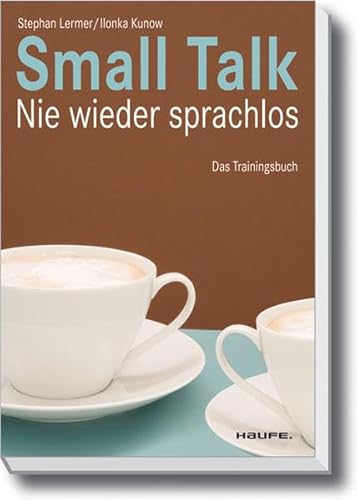 Stock image for Small Talk: Nie wieder sprachlos for sale by medimops