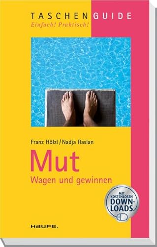 Mut: Wagen und Gewinnen - Hölzl, Franz, Raslan, Nadja