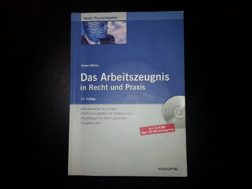 Beispielbild fr Das Arbeitszeugnis in Recht und Praxis: Die rechtlichen Grundlagen, Formulierungshilfen mit Textbausteinen, Musterzeugnisse, Zeugnisanalyse zum Verkauf von medimops