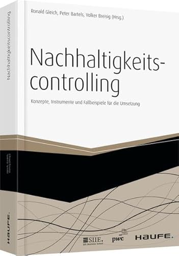 Beispielbild fr Nachhaltigkeitscontrolling: Konzepte, Instrumente und Fallbeispiele fr die Umsetzung zum Verkauf von medimops