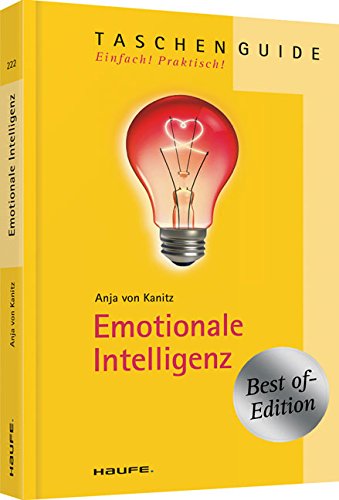 Emotionale Intelligenz: Best of - Edition - Kanitz, Anja von