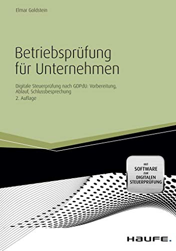 9783648035269: Betriebsprfung fr Unternehmen - inkl. Arbeitshilfen online: Digitale Steuerprfung nach GDPdU: Vorbereitung, Ablauf, Schlussbesprechung