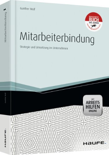 Beispielbild fr Mitarbeiterbindung - mit Arbeitshilfen Online: Strategie und Umsetzung im Unternehmen zum Verkauf von medimops