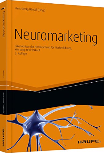 Beispielbild fr Neuromarketing - inkl. eBook: Erkenntnisse der Hirnforschung fr Markenfhrung, Werbung und Verkauf zum Verkauf von medimops