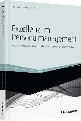 9783648041079: Exzellenz im Personalmanagement: Neue Ergebnisse der Personalforschung fr Unternehmen nutzbar machen