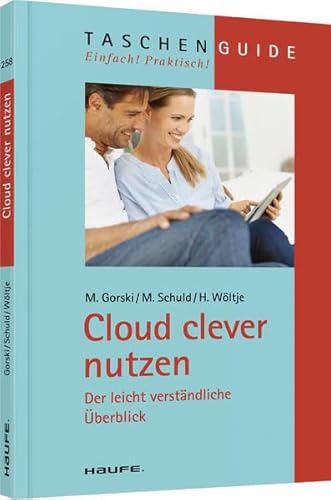 Beispielbild fr Cloud clever nutzen: Der leicht verstndliche berblick zum Verkauf von medimops