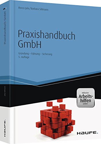 Stock image for Praxishandbuch GmbH - inkl. eBook & Arbeitshilfen online: Grndung - Fhrung - Sicherung for sale by medimops