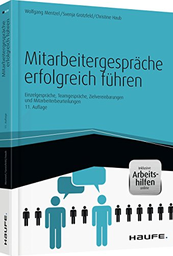 Beispielbild fr Mitarbeitergesprche erfolgreich fhren - inkl. eBook und Arbeitshilfen online: Einzelgesprche, Meetings, Zielvereinbarungen und Mitarbeiterbeurteilungen zum Verkauf von medimops