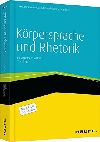 Imagen de archivo de Krpersprache und Rhetorik - inklusive eBook: Ihr souverner Auftritt a la venta por medimops