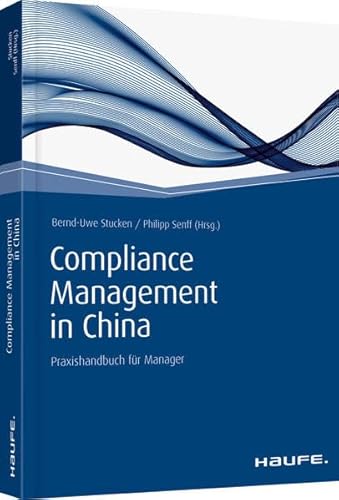 9783648053157: Compliance Management in China: Praxishandbuch fr Manager