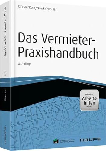 Stock image for Das Vermieter-Praxishandbuch - inkl. Arbeitshilfen online (Haufe Fachbuch) for sale by medimops