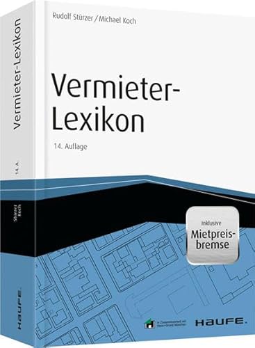 Stock image for Vermieter-Lexikon - mit Arbeitshilfen online: Leitfaden fr Eigentmer und Verwalter for sale by medimops