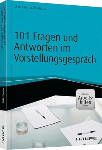 Stock image for 101 Fragen und Antworten im Vorstellungsgesprch - inkl. Arbeitshilfen online for sale by medimops