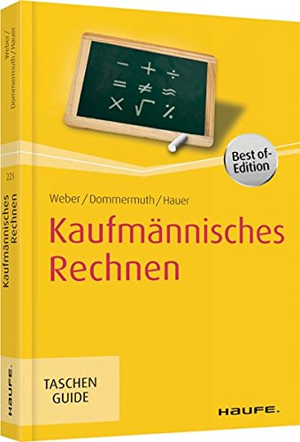 Stock image for Kaufmnnisches Rechnen (Haufe TaschenGuide) for sale by Gerald Wollermann