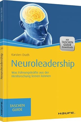 Beispielbild fr Neuroleadership: Was Fhrungskrfte aus der Hirnforschung lernen knnen (Haufe TaschenGuide) zum Verkauf von medimops