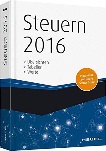 9783648078266: Steuern 2016: bersichten, Tabellen, Werte