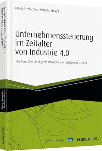 9783648079799: Unternehmenssteuerung im Zeitalter von Industrie 4.0