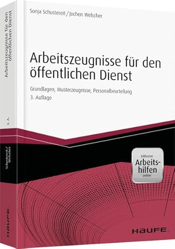 Stock image for Arbeitszeugnisse fr den ffentlichen Dienst - inkl. Arbeitshilfen online : Grundlagen, Musterzeugnisse, Personalbeurteilung for sale by Buchpark