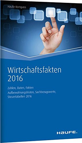 9783648081518: Wirtschaftsfakten-Kompass 2016: Zahlen, Daten, Fakten