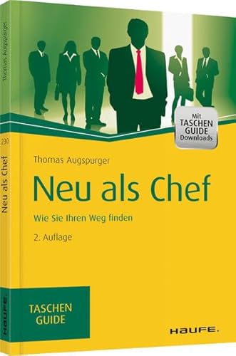 Beispielbild fr Neu als Chef: Wie Sie Ihren Weg finden (Haufe TaschenGuide) zum Verkauf von medimops